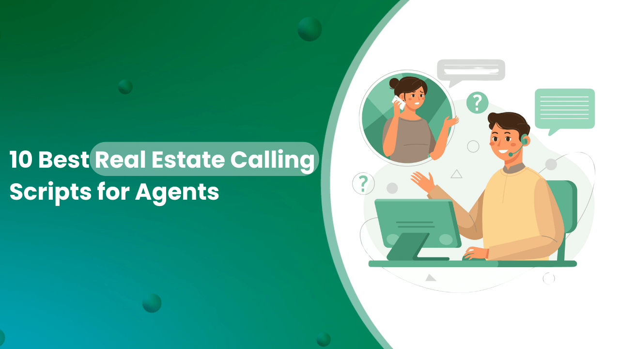 15 Best Real Estate Calling Scripts for Agents