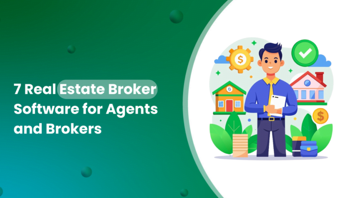 7 Best Real Estate broker software for agents and broker