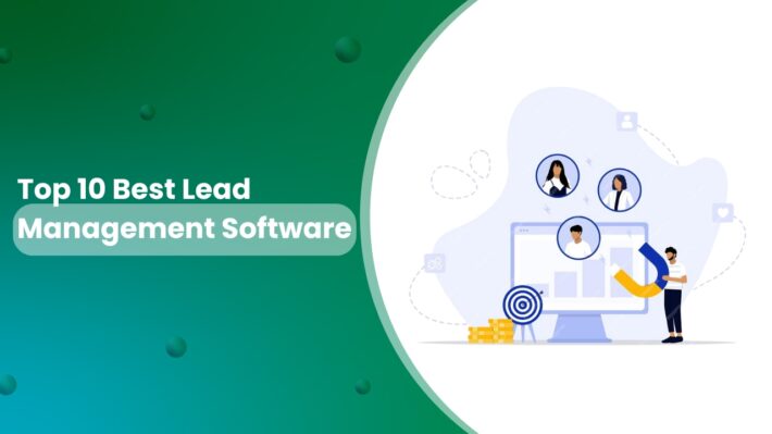 Top 10 Best Lead Management Software