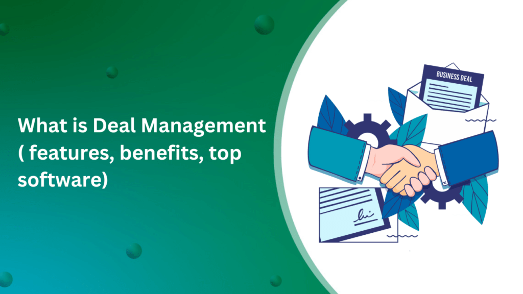 What is Deal Management