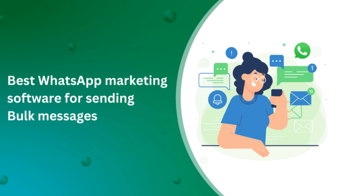 WhatsApp marketing software for sending Bulk messages