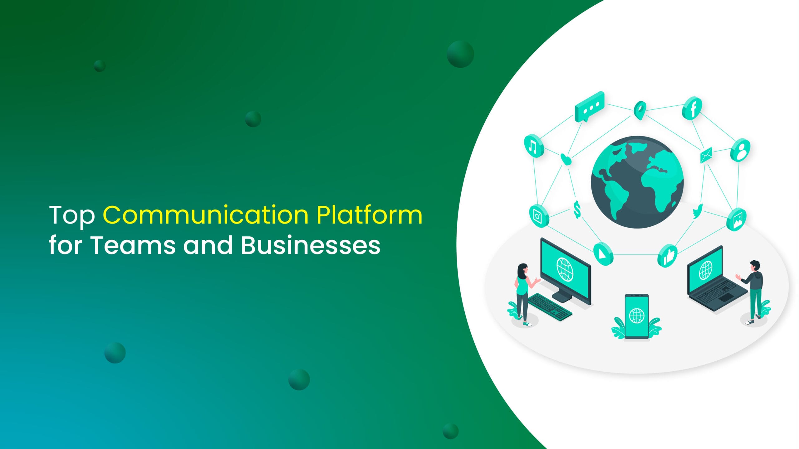 Top Communication Platform for Teams and Businesses